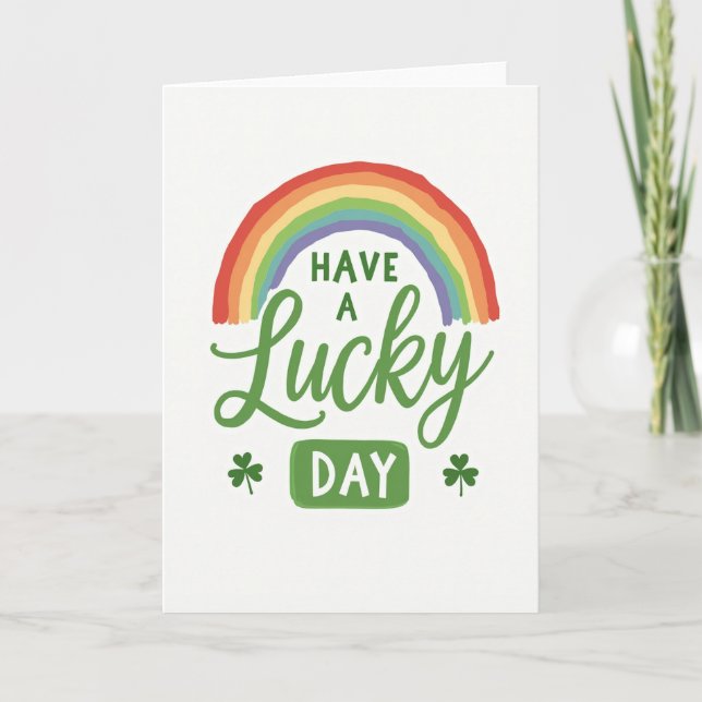 Have A Lucky Day Rainbow Card (Front)