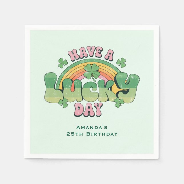 Have a Lucky Day Retro Typography Birthday Napkins (Front)