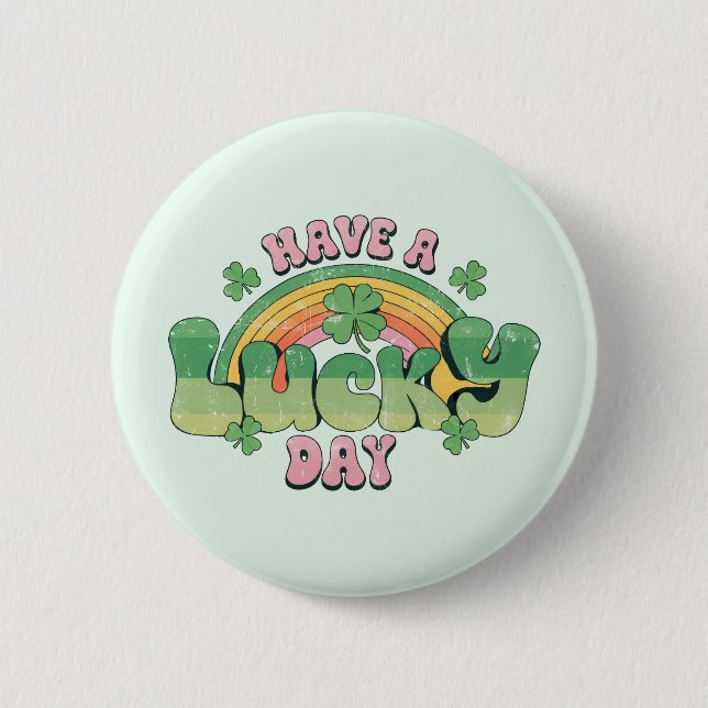  Have a Lucky Day Retro Typography Button (Front)