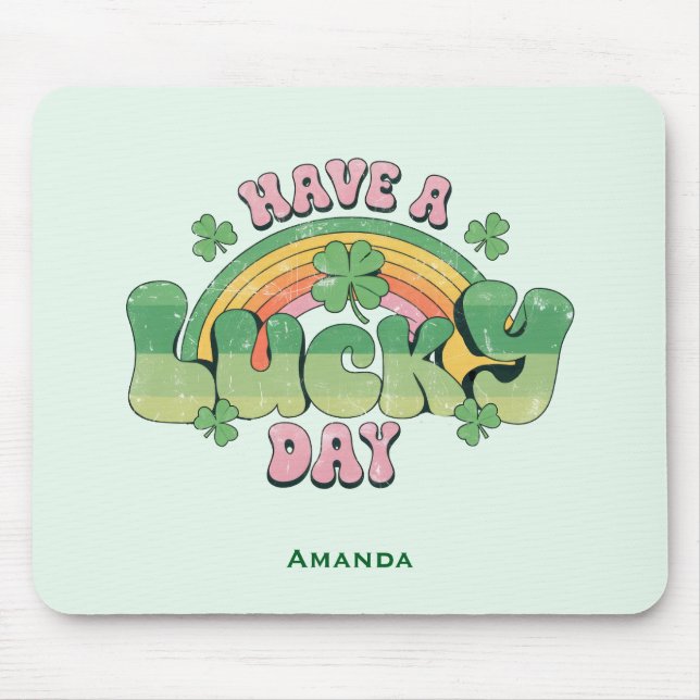 Have a Lucky Day Retro Typography Mouse Pad (Front)