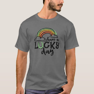 Have A Lucky Day St Patrick's Day Rainbow Green Ho T-Shirt