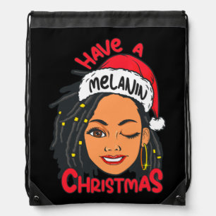 Have a melanin Christmas Black Girl Magic Sista Drawstring Bag