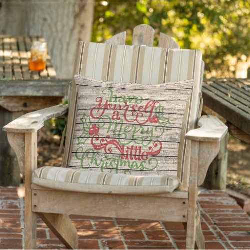 Have A Merry Little Christmas On Faux Wood Planks Outdoor Pillow