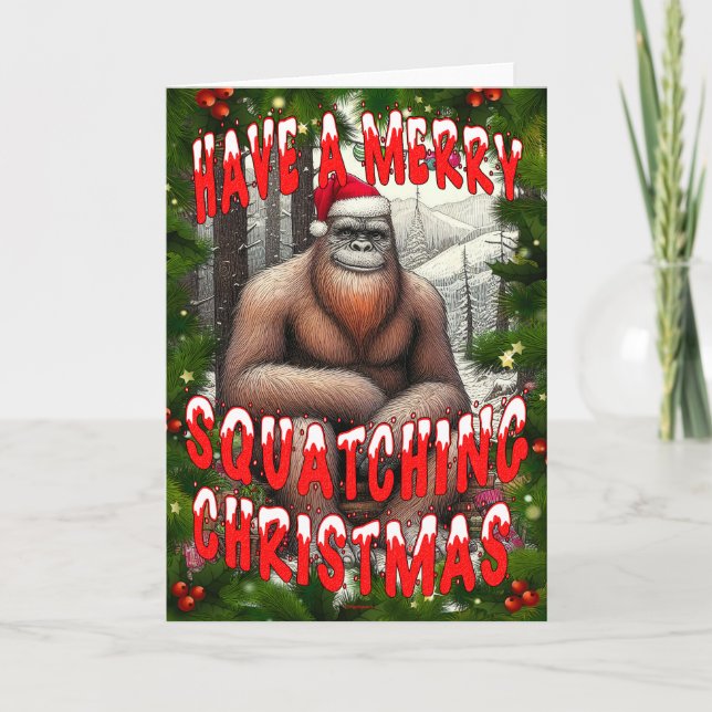 Have a Merry Squatching Christams Card (Front)