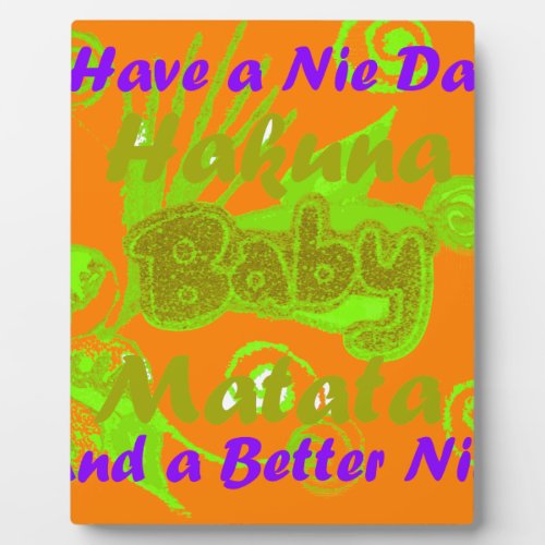 Have a Nicce Day  a Better Nightpng Plaque