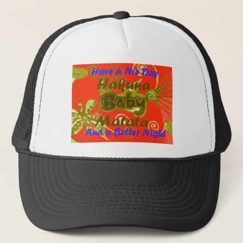 Have a Nicce Day Baby Kids Hakuna Matatapng Trucker Hat