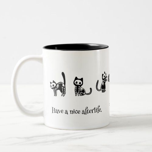 Have a nice afterlife cat mug