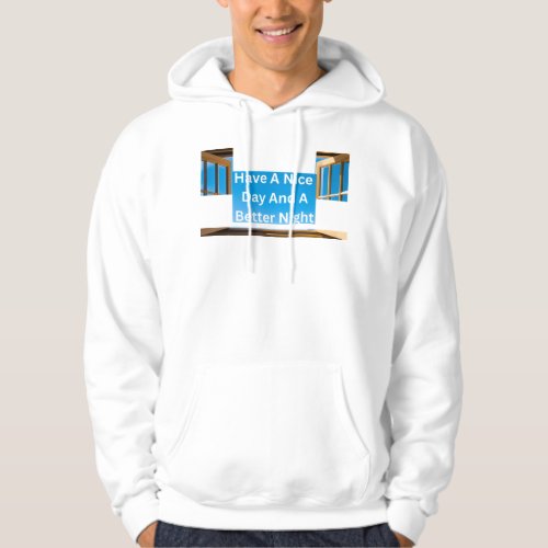 Have a Nice Blessed Day With Window of Opportunity Hoodie
