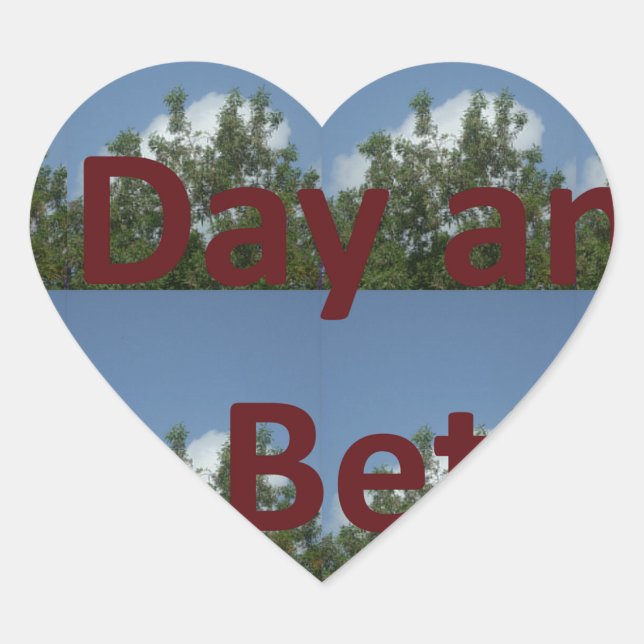 Have a Nice Day & a Better Night Art Heart Sticker (Front)