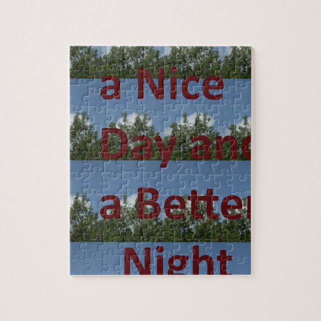 Have a Nice Day & a Better Night Art Jigsaw Puzzle (Vertical)