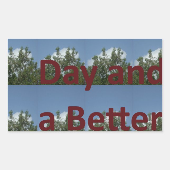 Have a Nice Day & a Better Night Art Rectangular Sticker (Front)