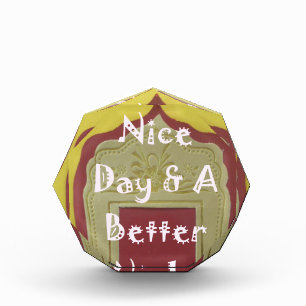 Have a Nice Day & A Better Night Framed Art Print Award