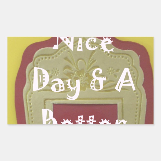 Have a Nice Day & A Better Night Framed Art Print Rectangular Sticker (Front)