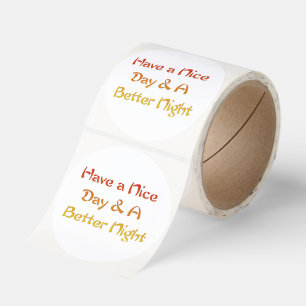 Have a Nice Day & A Better Night "Gratitude Script Classic Round Sticker