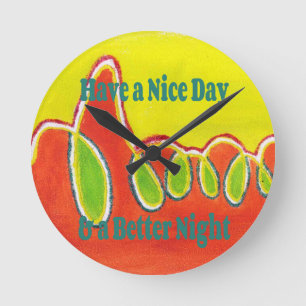 Have a Nice Day & a Better Night Oil Painting Art Round Clock