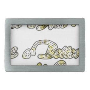 Have a Nice Day & a Better Night Quote Art Print Rectangular Belt Buckle