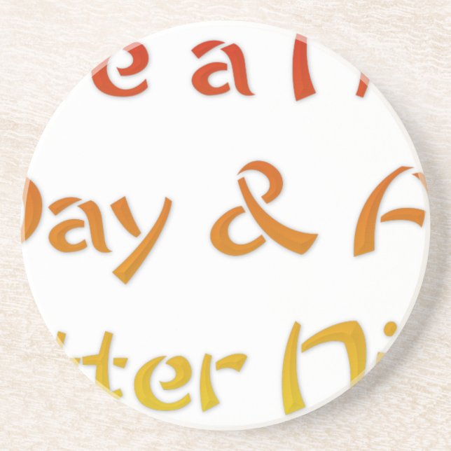 Have a Nice Day & A Better Night Text Art Design Coaster (Front)