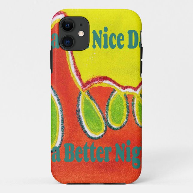 Have a Nice Day & a Better Night with gratitude Case-Mate iPhone Case (Back)