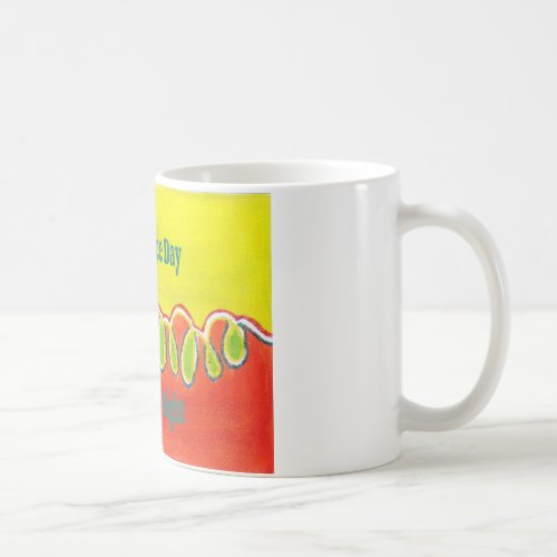 Have a Nice Day  a Better Night with gratitude Coffee Mug