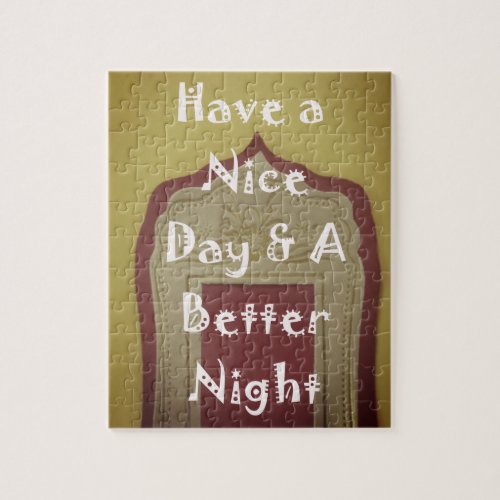 Have a Nice Day  a Better Night With Gratitude Jigsaw Puzzle