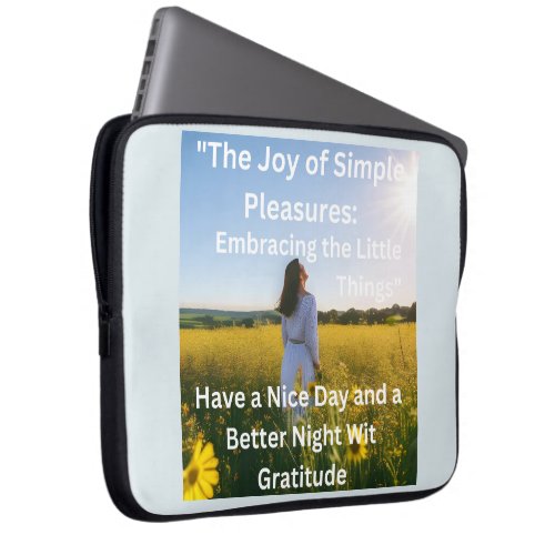 Have a Nice Day  a Better Night with Little Thing Laptop Sleeve