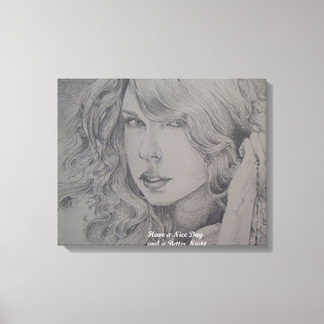 Have a Nice Day & a Better Night Wrapped Canvas Print (Front)