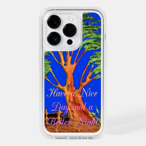 Have a nice day and a better night African Acacia  OtterBox iPhone 14 Pro Case