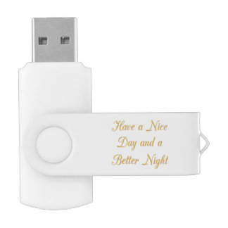 Have a Nice Day and a Better Night art print Flash Drive