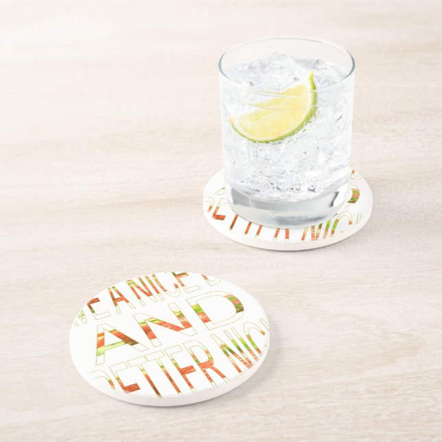 Have a Nice Day and a Better Night Art Print Sandstone Coaster (Side)