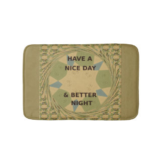 Have  A Nice Day and a Better Night Bath Mats