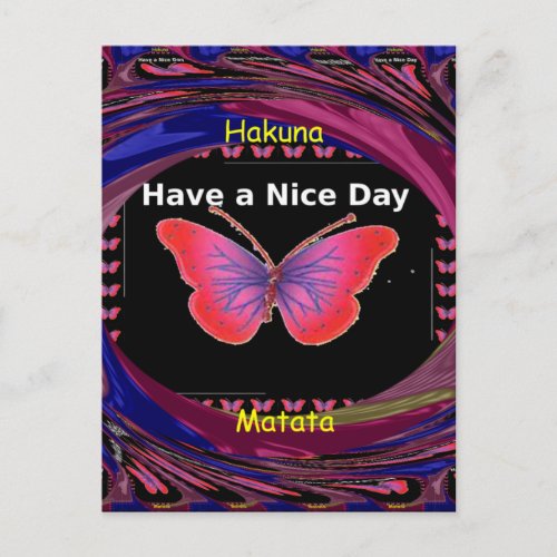 Have a Nice Day and a better night butterfly art Postcard