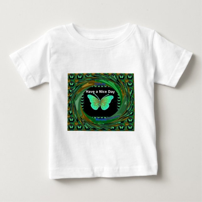 Have a Nice Day and a better night butterfly.png Baby T-Shirt (Front)