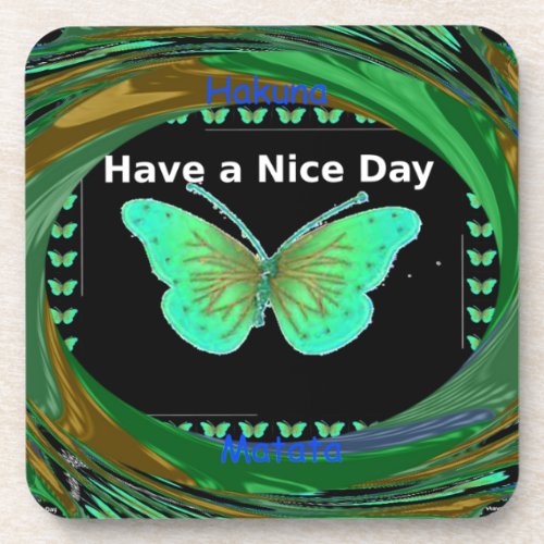 Have a Nice Day and a better night butterflypng Coaster