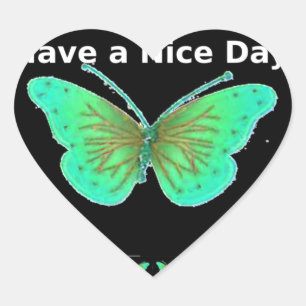 Have a Nice Day and a better night butterfly.png Heart Sticker