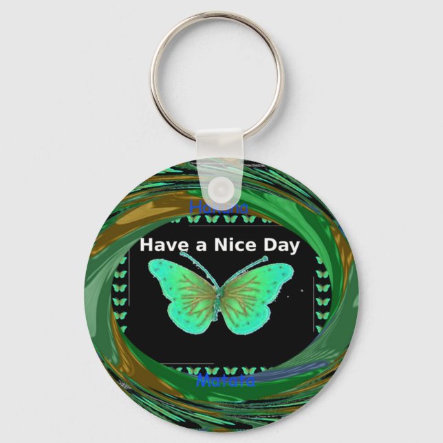 Have a Nice Day and a better night butterfly.png Keychain (Front)