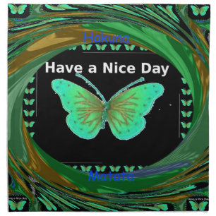 Have a Nice Day and a better night butterfly.png Napkin