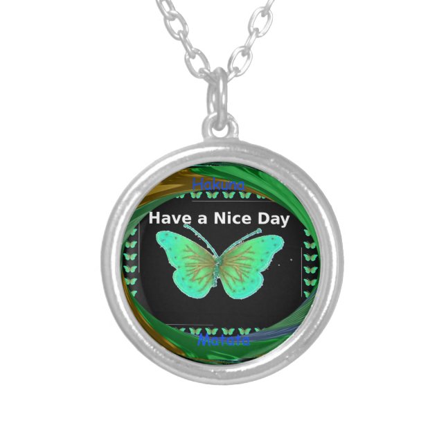 Have a Nice Day and a better night butterfly.png Silver Plated Necklace (Front)