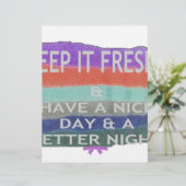Have  A Nice Day and a Better Night Keep It Fresh. (Standing Front)