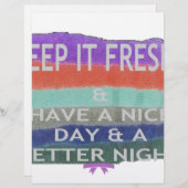 Have  A Nice Day and a Better Night Keep It Fresh. (Front/Back)