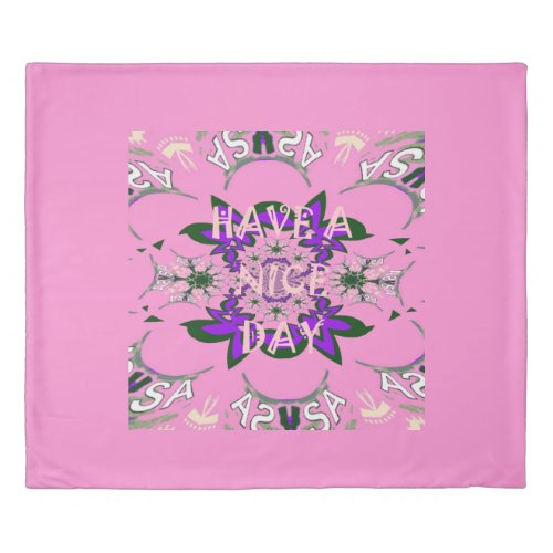Have a Nice Day and a Better Night pink design Duvet Cover