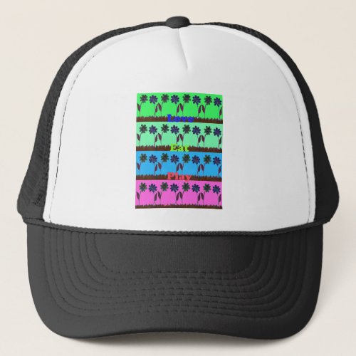 Have a Nice Day and a Better Nightpng Trucker Hat