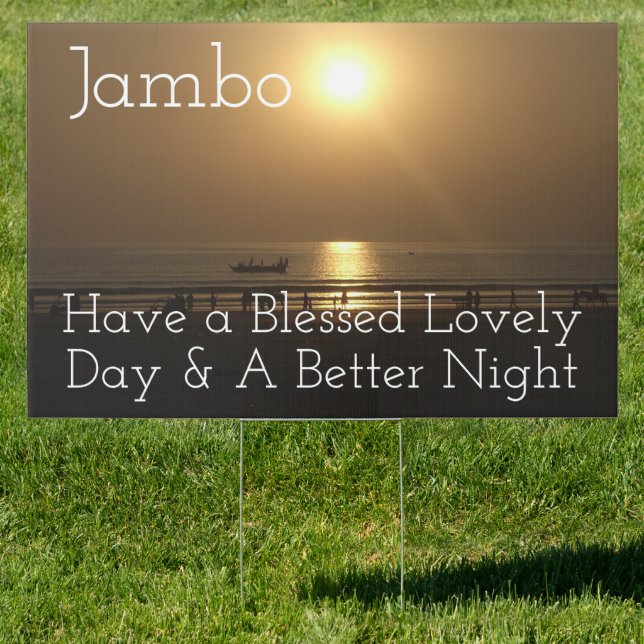 Have a Nice Day and a Better Night Sign (Insitu)