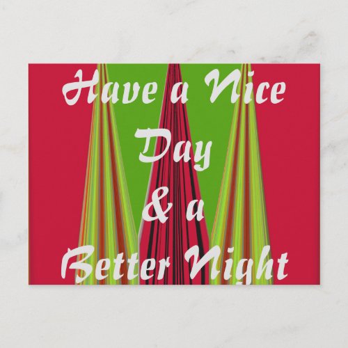 Have a Nice Day and a Better Night Template Postcard