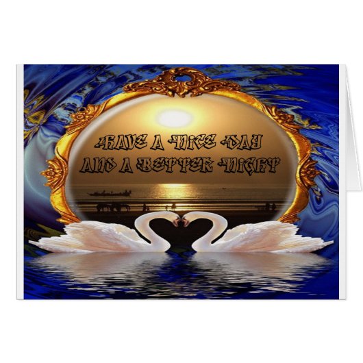 Have a Nice Day and a Better Night Text Quote (Front Horizontal)