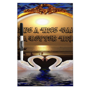 Have a Nice Day and a Better Night Text Quote Dry-Erase Board