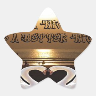 Have a Nice Day and a Better Night Text Quote Star Sticker