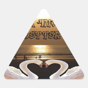Have a Nice Day and a Better Night Text Quote Triangle Sticker