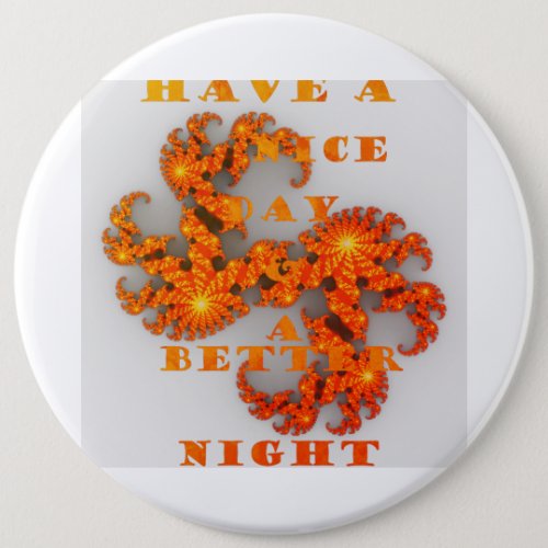 Have a Nice Day and a Better Night with gratitude Button