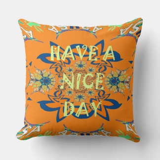 Have a nice day and a better night with gratitude throw pillow