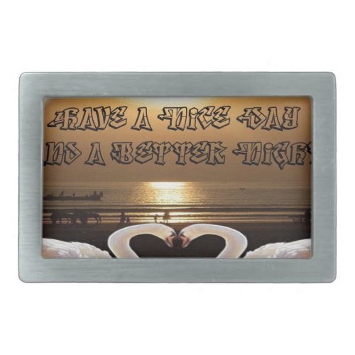 Have A Nice day and a Nice Nightsilver Rectangular Belt Buckle